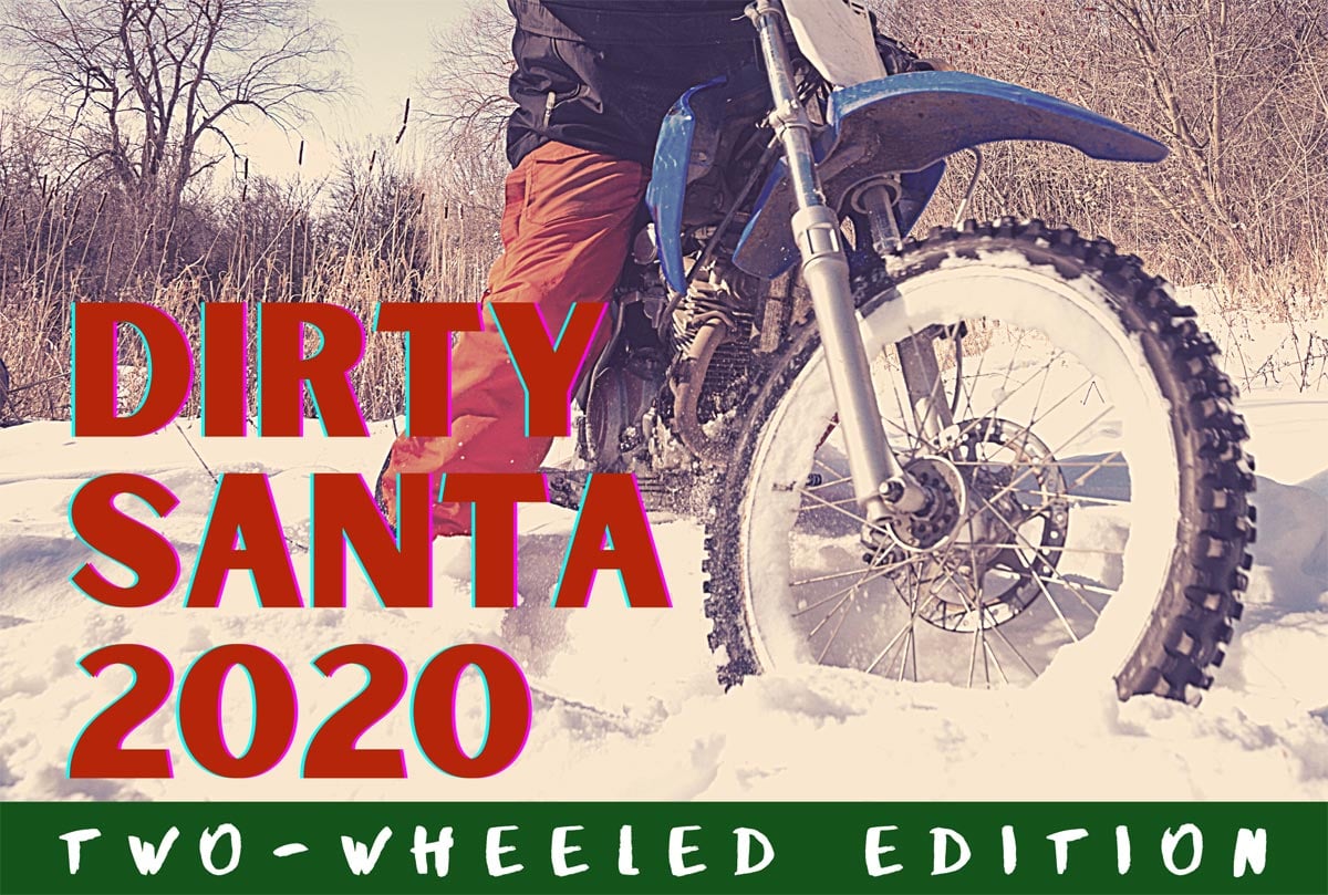 Dirty Santa 2020 | Two Wheel Edition