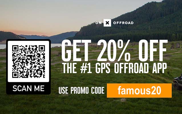 GET 20% OFF: The #1 GPS OnX OffRoad App | Use Promo Code: Famous20