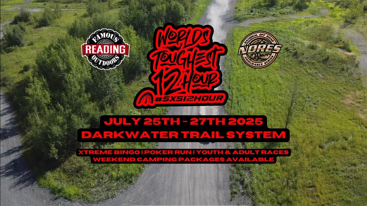 FRO & NORES Presents: SXS World's Toughest 12 Hour | July 25-27, 2025 | Darkwater Trail System